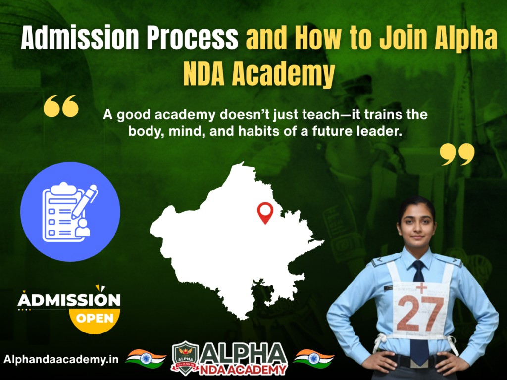 Admission Process and How to Join Alpha NDA Academy