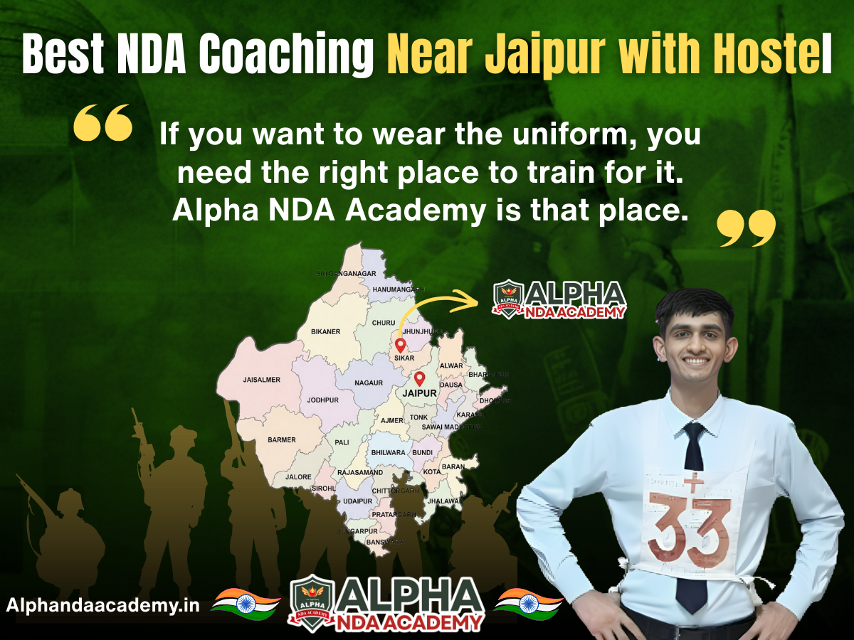 Best NDA Coaching Near Jaipur with Hostel – Why Alpha NDA Academy Is ...