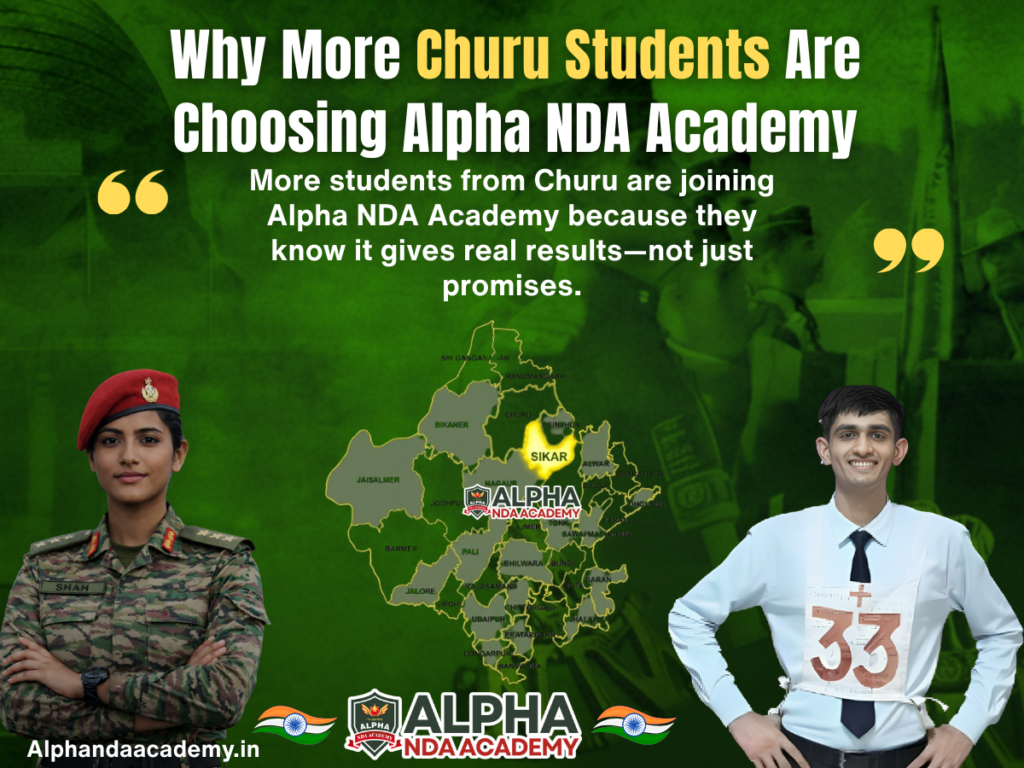 Why More Churu Students Are Choosing Alpha NDA Academy