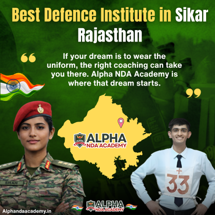 Read more about the article Best Defence Institute in Sikar Rajasthan: Why Alpha NDA Academy Leads the Way