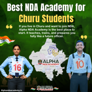Read more about the article Best NDA Academy for Churu Students – Why Alpha NDA Academy is the perfect Choice