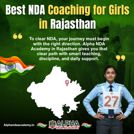Read more about the article NDA Coaching for Girls in Rajasthan: Why Alpha NDA Academy Is the Right Choice for Female Aspirants