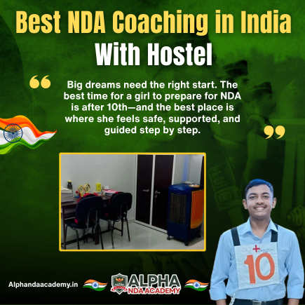 Read more about the article Best NDA Coaching in India with Hostel – Why Alpha NDA Academy is the Top Choice