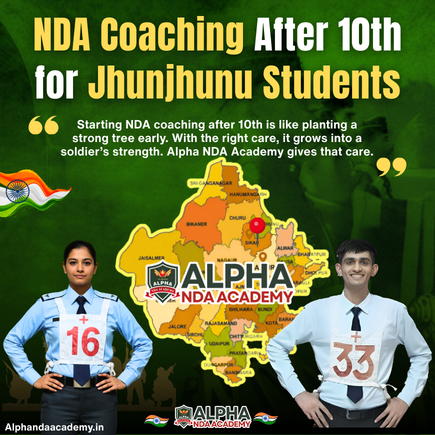Read more about the article NDA Coaching After 10th for Jhunjhunu Students – Why Alpha NDA Academy Is the Best Place to Start