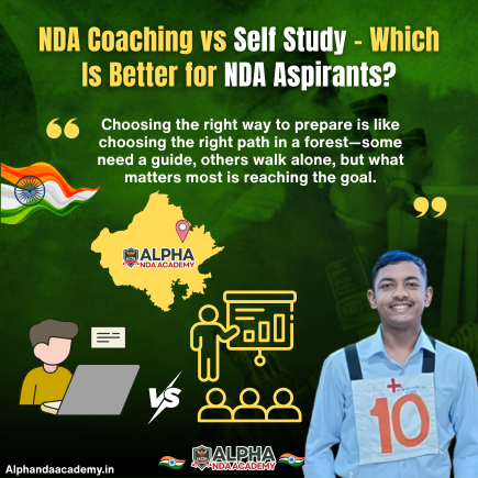 Read more about the article NDA Coaching vs Self Study – Which Is Better for NDA Aspirants?