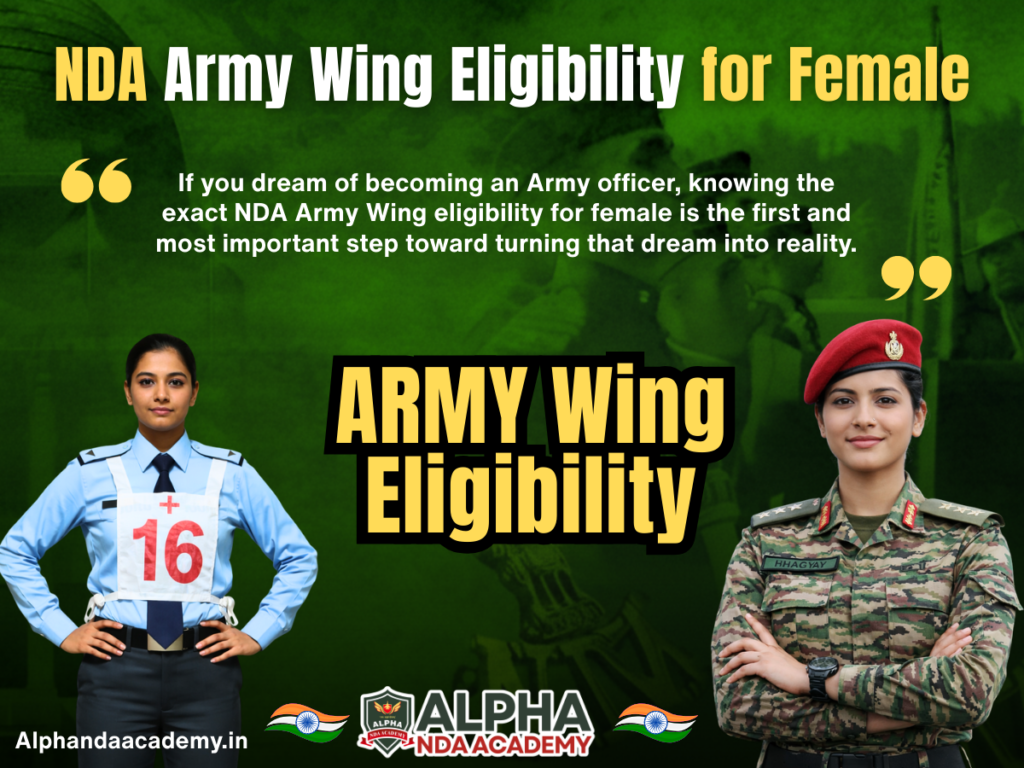 NDA Army Wing Eligibility for Female : Can Female Candidates Apply?