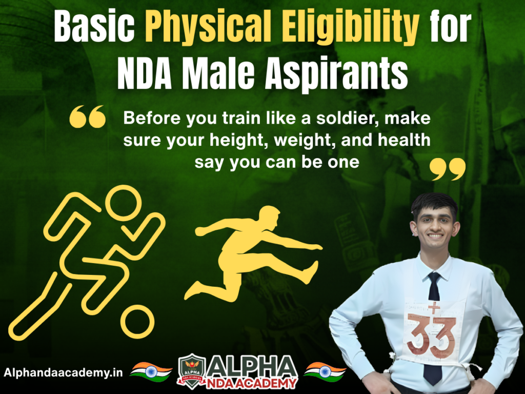 Basic Physical Eligibility for NDA Male Aspirants