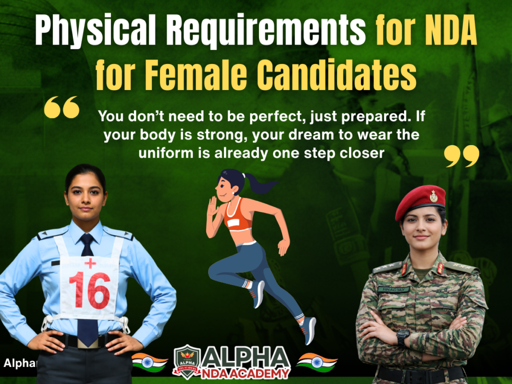 Physical Requirements for NDA for Female Candidates: Why Physical Standards Matter for NDA Girls