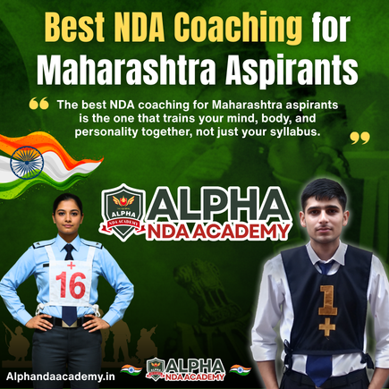 Read more about the article Best NDA Coaching for Maharashtra Aspirants: Alpha NDA Academy is Right Choice