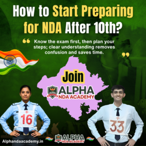 Read more about the article How to Start Preparing for NDA After 10th – A Complete Roadmap for Serious Aspirants