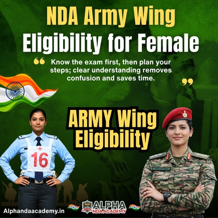 Read more about the article NDA Army Wing Eligibility for Female – Complete Guide with Latest Criteria