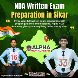 Read more about the article NDA Written Exam Preparation in Sikar: Complete Training at Alpha NDA Academy