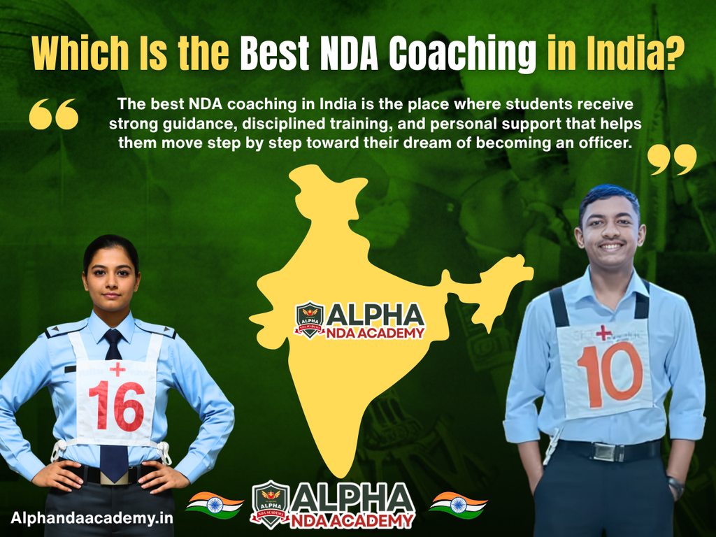 Which Is the Best NDA Coaching in India? Why Choosing the Right Coaching Is Important