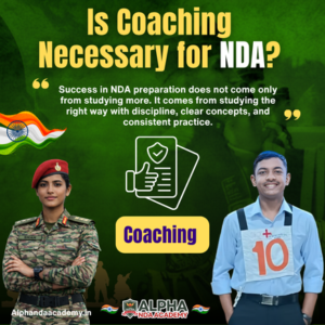 Read more about the article Is Coaching Necessary for NDA? A Clear, Honest Guide for Serious Aspirants