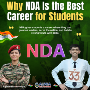 Read more about the article Why NDA Is the Best Career for Students: A Complete Guide for Defence Aspirants