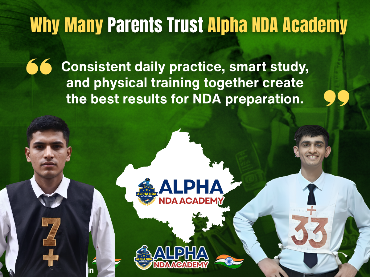 Why Many Parents Trust Alpha NDA Academy