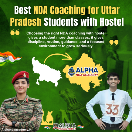 Read more about the article Best NDA Coaching for Uttar Pradesh Students with Hostel: A Complete Guide for Serious Aspirants