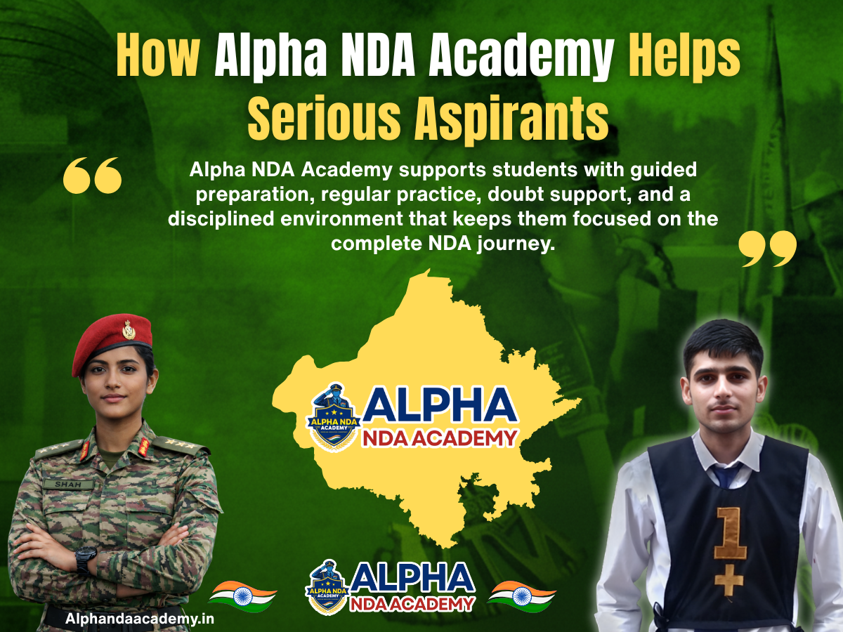 How Alpha NDA Academy Helps Serious Aspirants