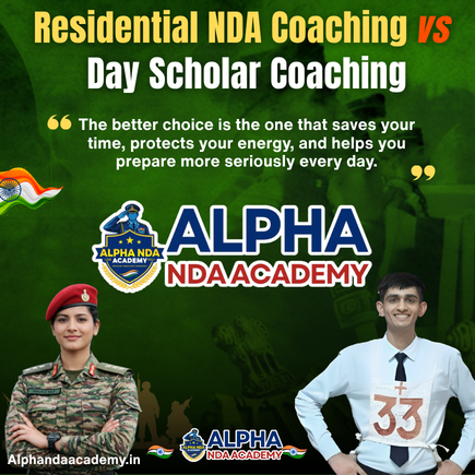 Read more about the article Residential NDA Coaching vs Day Scholar Coaching: Which Is Better for Serious Aspirants