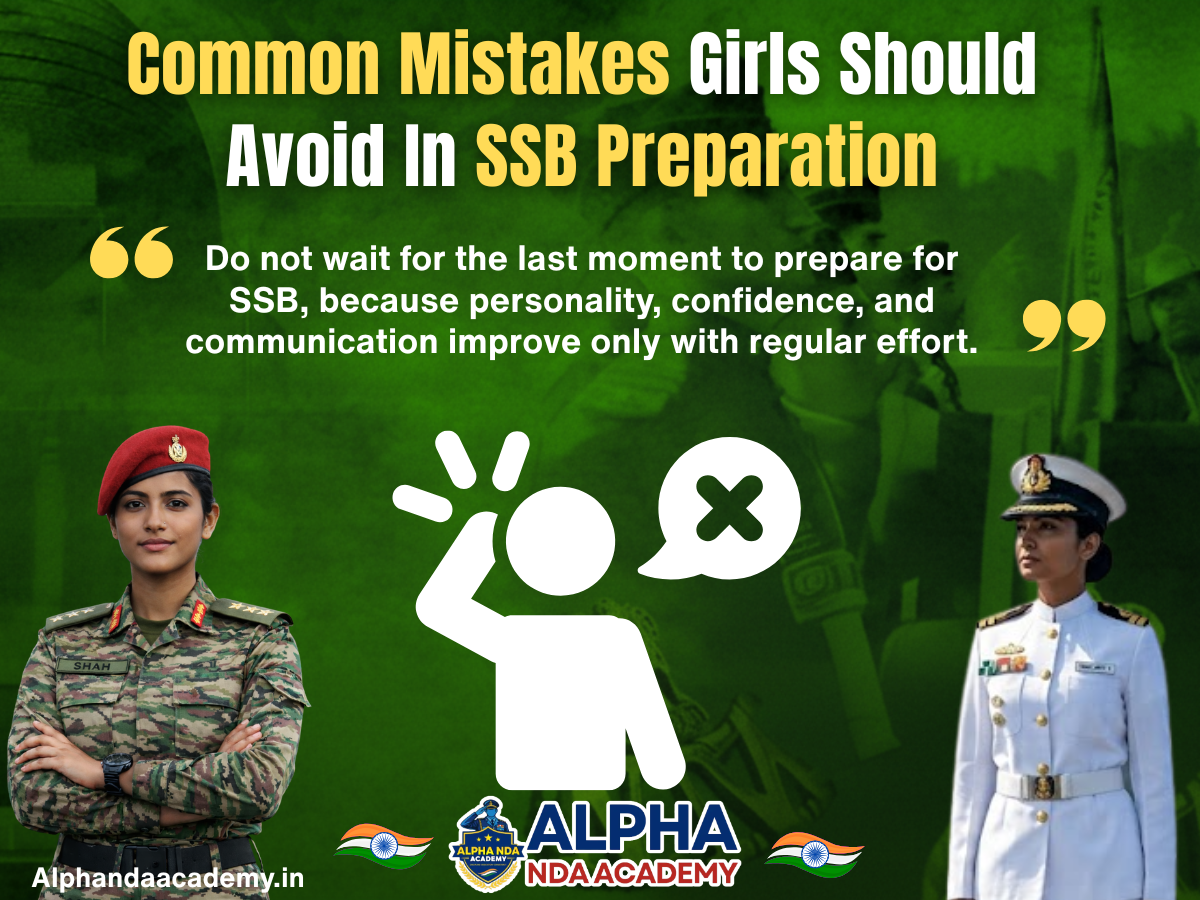 Common Mistakes Girls Should Avoid In SSB Preparation