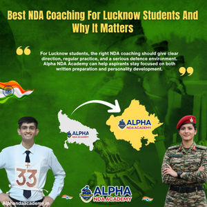 Read more about the article Best NDA Coaching For Lucknow Students: A Practical Guide To Choosing The Right Academy