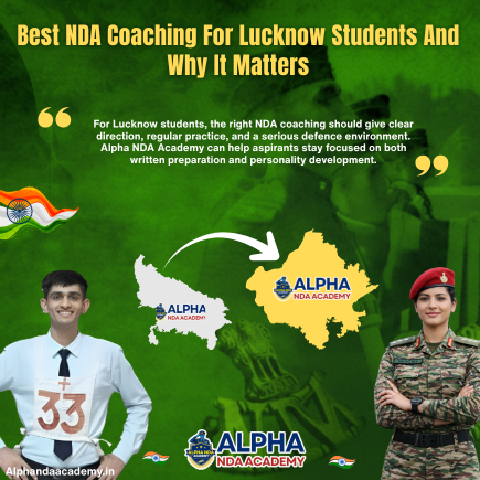 Read more about the article Best NDA Coaching For Lucknow Students: A Practical Guide To Choosing The Right Academy