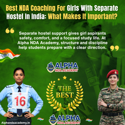 Read more about the article Best NDA Coaching For Girls With Separate Hostel In India: A Safe And Smart Choice For Defence Aspirants