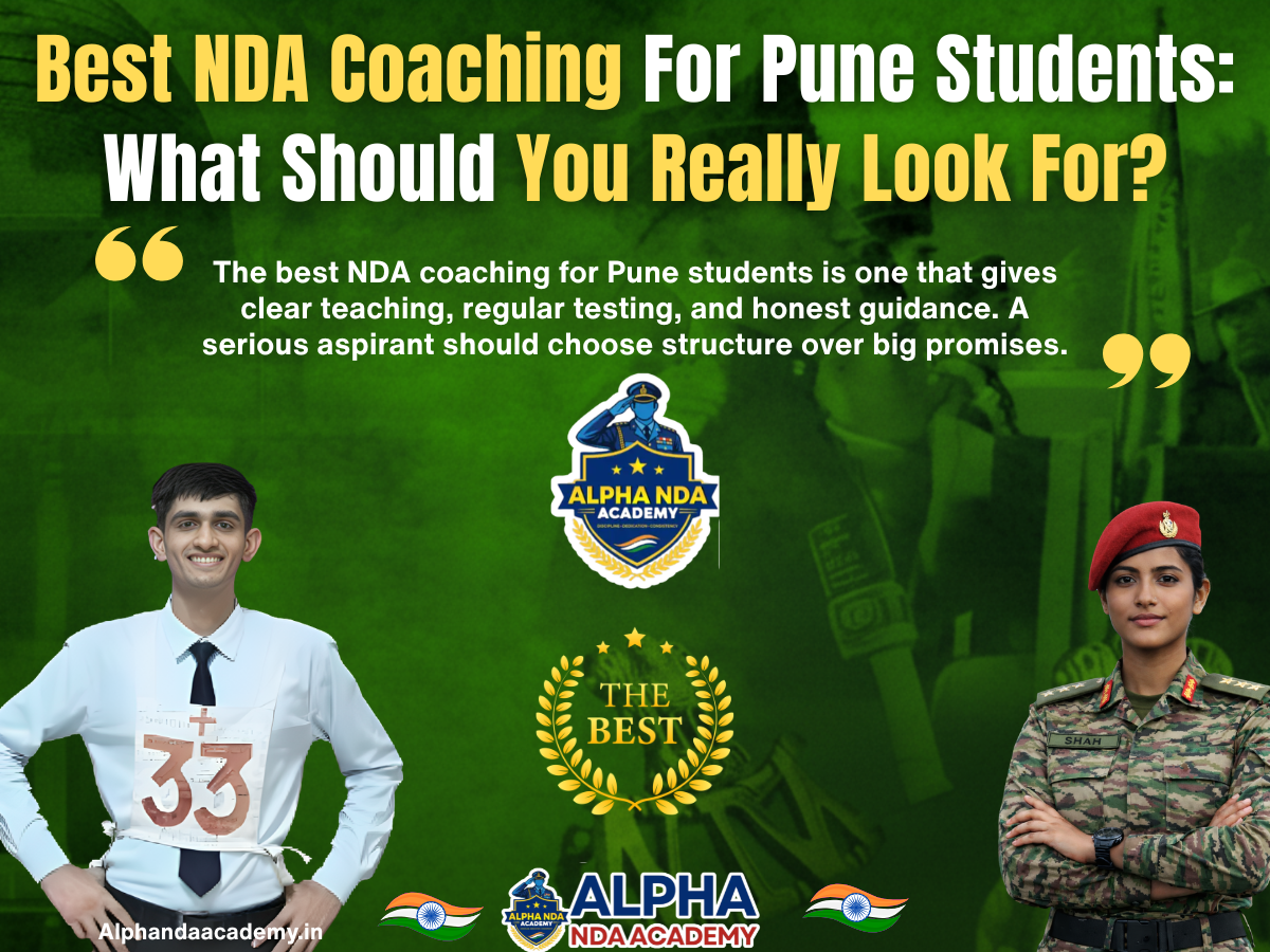 Best NDA Coaching For Pune Students: What Should You Really Look For?