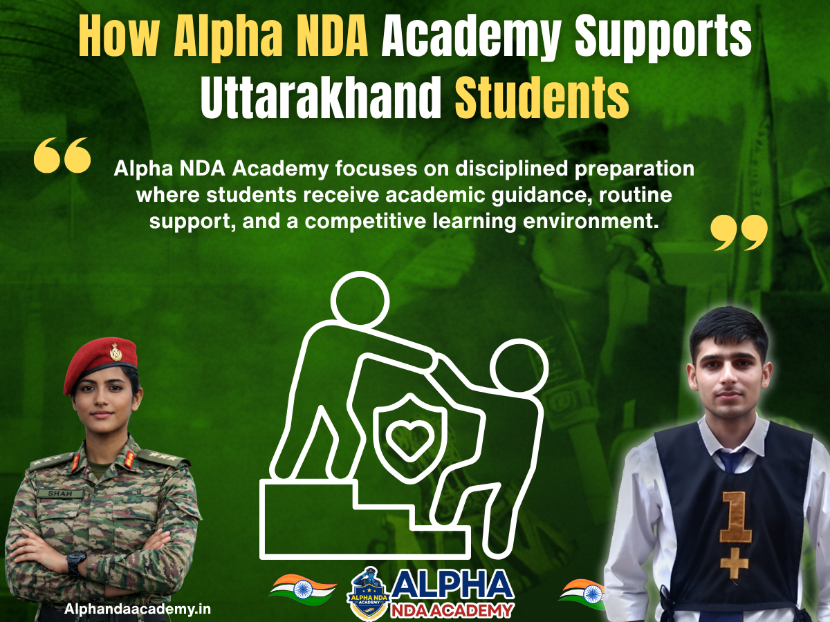 How Alpha NDA Academy Supports Uttarakhand Students