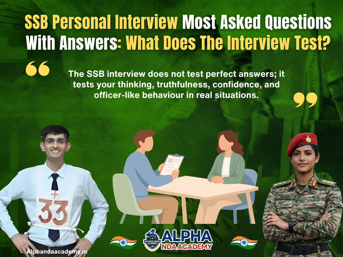 SSB Personal Interview Most Asked Questions With Answers: What Does The Interview Test?