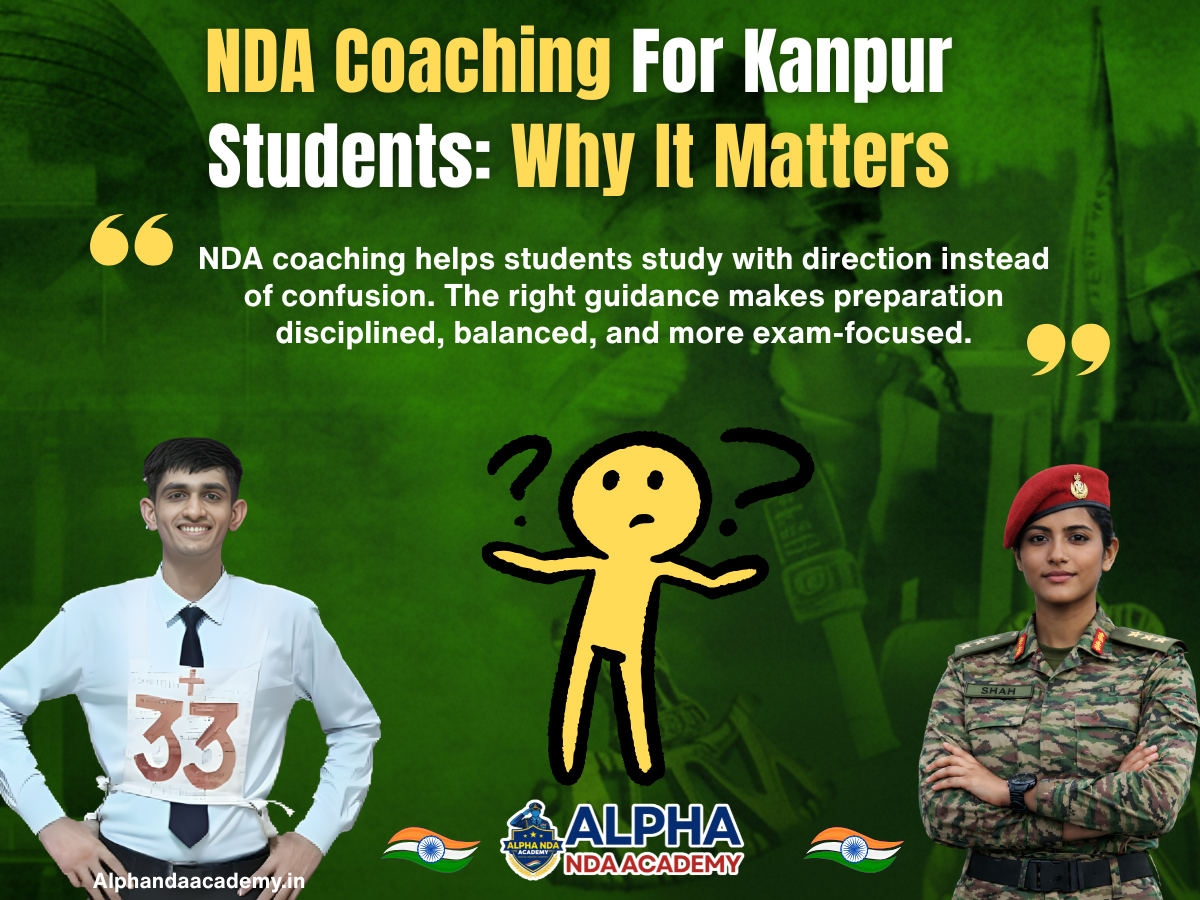 NDA Coaching For Kanpur Students: Why It Matters