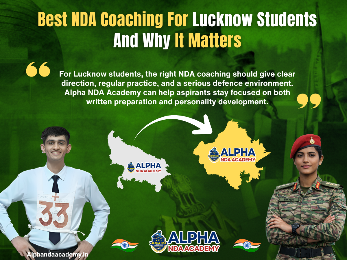 Best NDA Coaching For Lucknow Students And Why It Matters