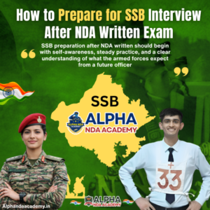 Read more about the article How to Prepare for SSB Interview After NDA Written Exam: A Practical Guide for Serious Aspirants