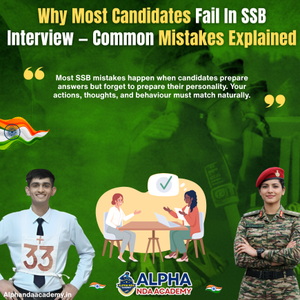 Read more about the article Why Most Candidates Fail In SSB Interview — Common Mistakes Students Must Avoid